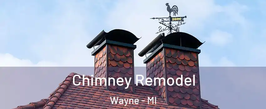  Chimney Remodel Wayne - MI